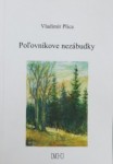 Kniha - Poľovníkove nezábudky ISBN 978-80-973423-0-2